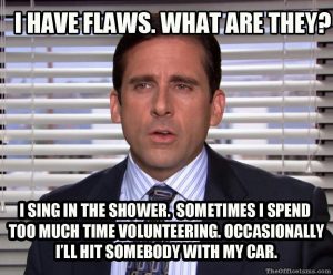 office meme - i have flaws - NetLine B2BMX