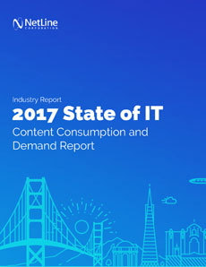 2017 State of Information Technology - Content Consumption and Demand Report_NetLineCorporation